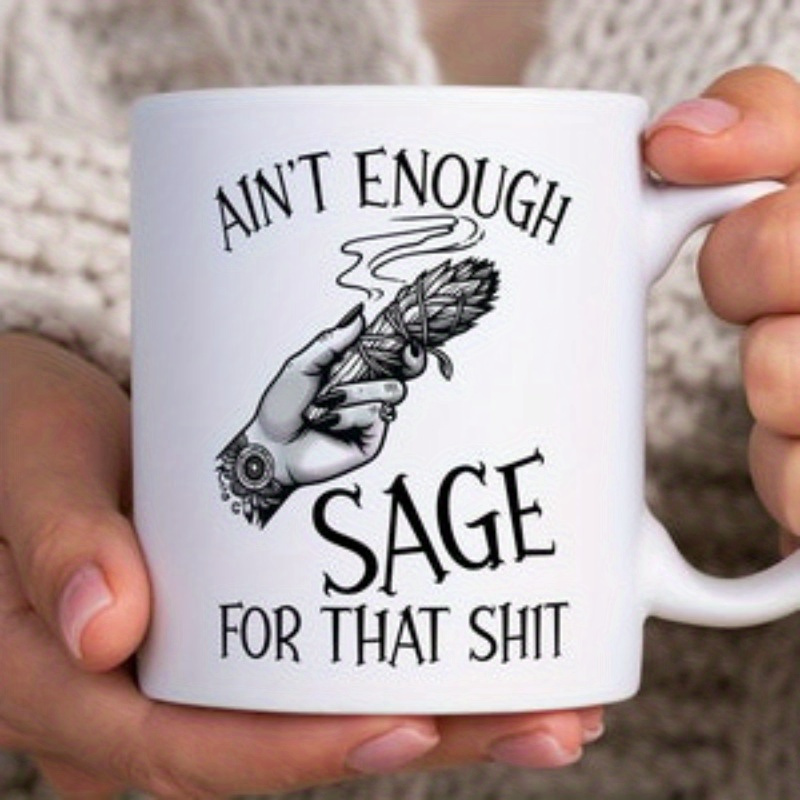 Ceramic Ain T Enough Sage Mug  - огляд і ціна Coffee Tea Or
